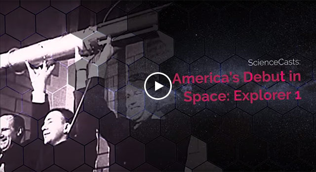 ScienceCast: America’s Debut in Space